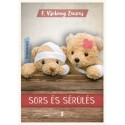 F. Várkonyi Zsuzsa: Sors és sérülés - Életműsorozat 3. kötet