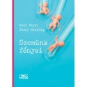 Katy Faust, Stacy Manning: Szemünk fényei