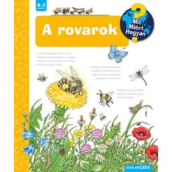 Weinhold Angela: A rovarok - Mit? Miért? Hogyan?