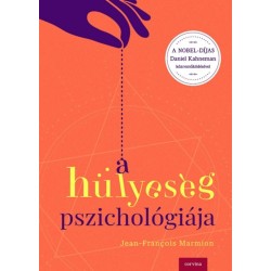 Jean-Francois Marmion: A hülyeség pszichológiája