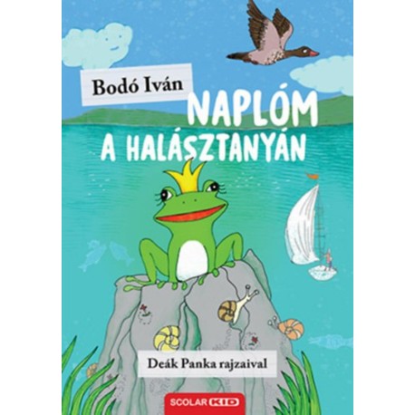Bodó Iván: Naplóm a halásztanyán