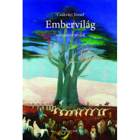 Csákvári József: Embervilág - válogatott versek