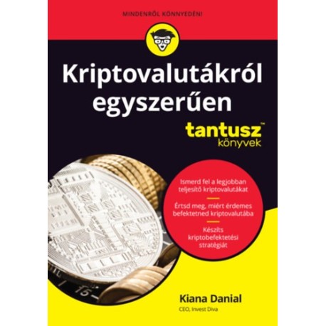 Kiana Danial: Kriptovalutákról egyszerűen