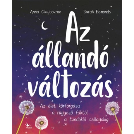 Anna Claybourne, Sarah Edmonds: Az állandó változás