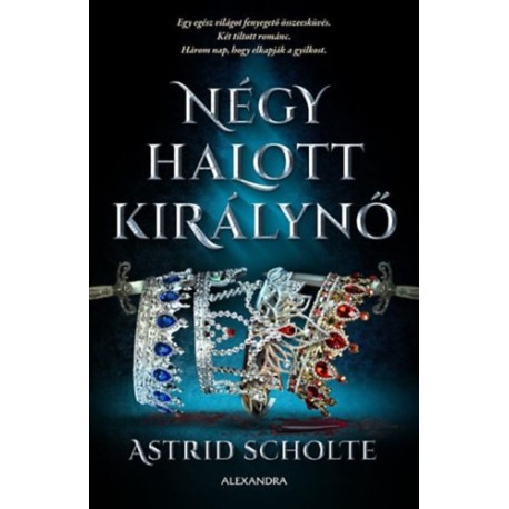 Astrid Scholte: Négy halott királynő