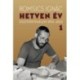Romsics Ignác: Hetven év - Egotörténelem 1951-2021 - 1. kötet
