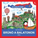 Bartos Erika: Balaton-Felvidék - Brúnó a Balatonon