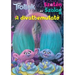 Trollok - Szatén és Szalag - A divatbemutató