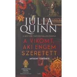 Julia Quinn: A vikomt, aki engem szeretett - A Bridgerton család 2.