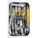 Colum McCann: Levelek egy ifjú íróhoz - Gyakorlati és filozófiai tanácsok
