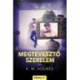 K. M. Holmes: Megtévesztő szerelem