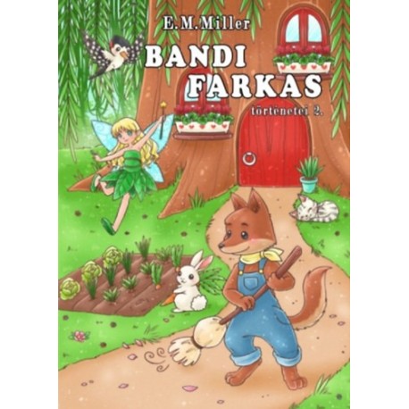 E.M. Miller: Bandi farkas történetei 2.
