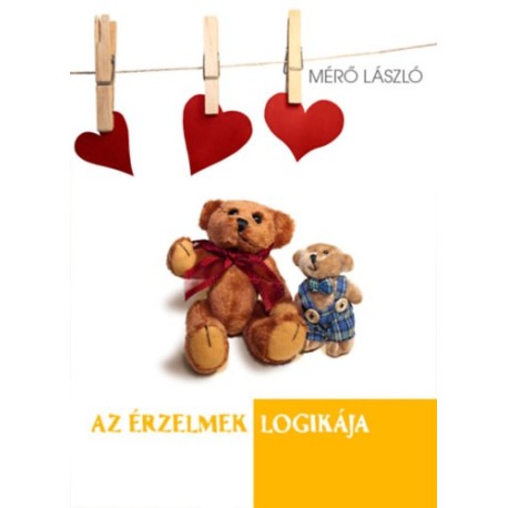 Mérő László: Az érzelmek logikája