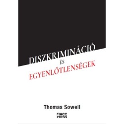 Thomas Sowell: Diszkrimináció és egyenlőtlenségek