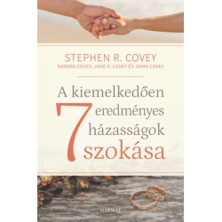 Stephen R. Covey: A kiemelkedően eredményes házasságok 7 szokása