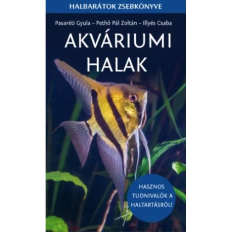 Akváriumi halak - Halbarátok zsebkönyve