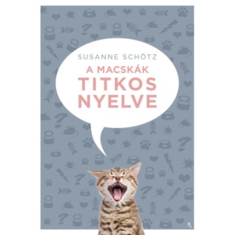 Susanne Schötz: A macskák titkos nyelve