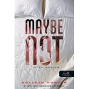 Colleen Hoover: Maybe Not - Talán mégsem - Egy nap talán 1,5