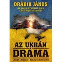 Drábik János: Az ukrán dráma - Létrejött a Medve és a Sárkány közös birodalma