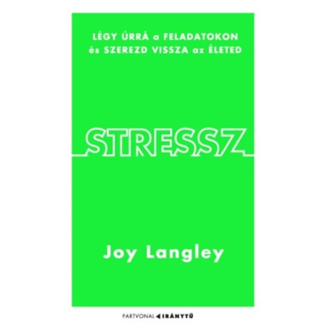 Joy Langley: Stressz
