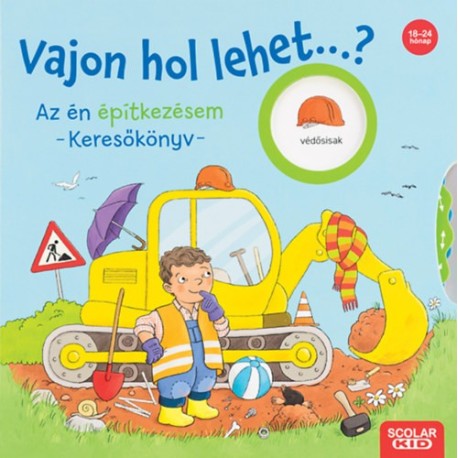 Kathrin Lena Orso: Vajon hol lehet...? Az én építkezésem - Keresőkönyv
