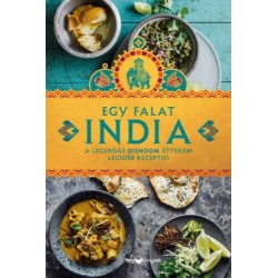 Shamil Thakrar, Kavi Thakrar, Naved Nasir: Egy falat India - A legendás Dishoom étterem legjobb receptjei