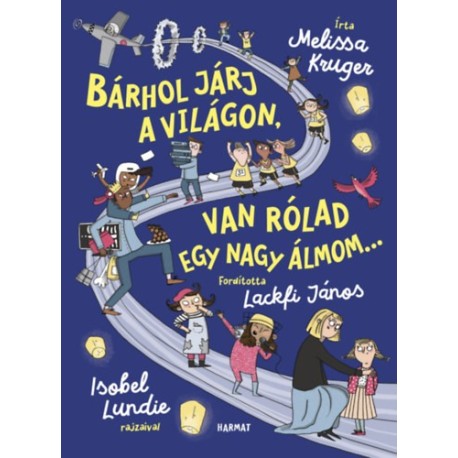 Melissa B. Kruger: Bárhol járj a világon, van rólad egy nagy álmom