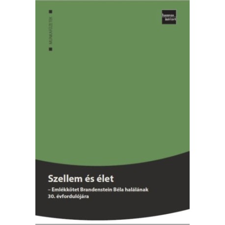 Szellem és élet - Emlékkötet Brandenstein Béla halálának 30. évfordulójára