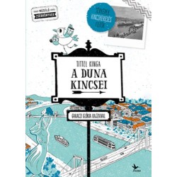 Tittel Kinga: A Duna kincsei