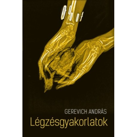 Gerevich András: Légzésgyakorlatok
