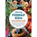 Mollie Tunitsky: Alacsony FODMAP diéta kezdőknek - Hétnapos terv a jobb emésztésért. Receptekkel az IBS tüneteinek legyőzésére