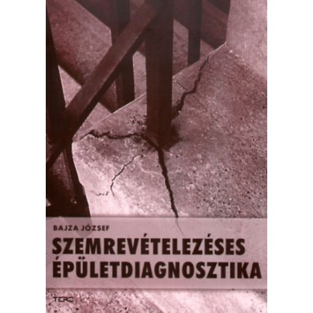 Bajza József: Szemrevételezéses épületdiagnosztika
