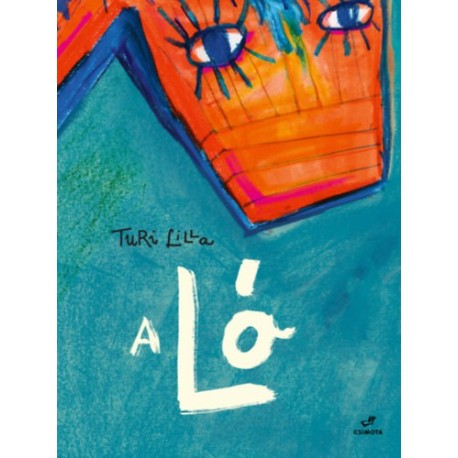 Turi Lilla: A ló