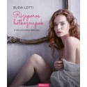 Budai Lotti: Rizsporos hétköznapok - Intimitás és tabutémák a nőtörténelemben
