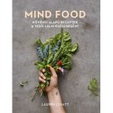 Lauren Lovatt: MIND FOOD - Növényi alapú receptek a testi-lelki egészségért