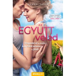 Kékesi Dóra: Együtt, veled