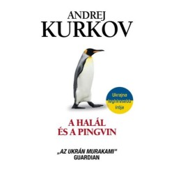Andrej Kurkov: A halál és a pingvin