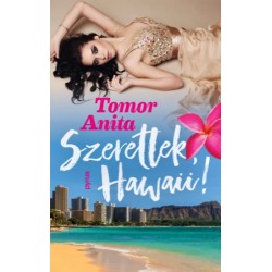 Tomor Anita: Szeretlek, Hawaii!