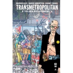 Warren Ellis: Transmetropolitan - A teljes gyűjtemény 3.