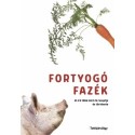 Bozsik Péter (szerk.): Fortyogó fazék - 25 író több mint 25 receptje és története