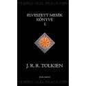 J. R. R. Tolkien: Elveszett mesék könyve 1.