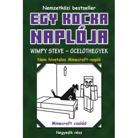 Egy kocka naplója 4. Minecraft Diary: Wimpy Steve