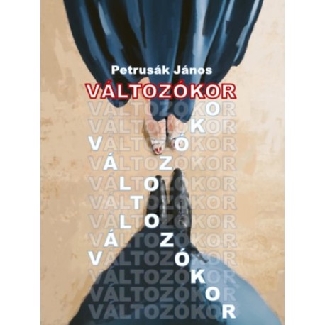 Petrusák János: Változókor - komédia 1 felvonásban