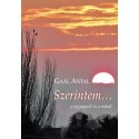 Gaál Antal: Szerintem... - a tegnapról és a máról