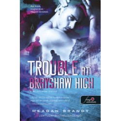 Meagan Brandy: Trouble at Brayshaw - A Brayshaw Balhé - A banda 2.