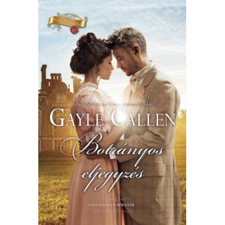 Gayle Callen: Botrányos eljegyzés