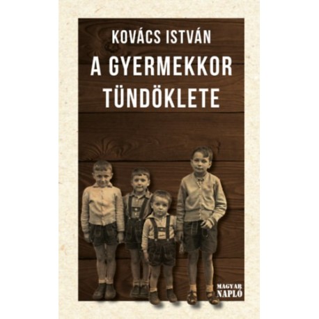 Kovács István: A gyermekkor tündöklete