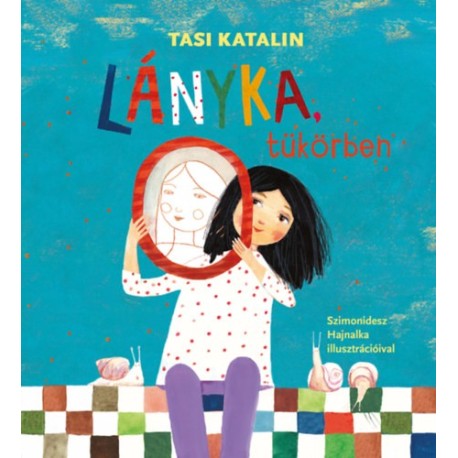 Tasi Katalin: Lányka, tükörben