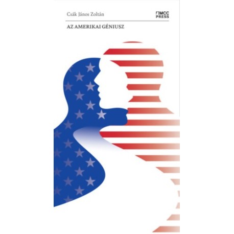 Csák János Zoltán: Az amerikai géniusz