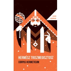 Hermész Triszmegisztosz: Corpus Hermeticum - Helikon Zsebkönyvek 125.
